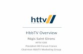 HbbTV Overview - cto.int 2015/Presentations/2.4... · HbbTV Leader 2014 CSI-IBC award End to End HbbTV Product Line Head End Servers All French HbbTV Broadcasters Sentech in South