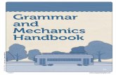 Grammar and Mechanics Handbook - · PDF fileThe adjectives few, fewer, and fewest are used to compare nouns that can be counted. Note that these nouns are plural in form. Kara made