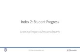 Index 2: Student Progress - Region One ESC 2 LPM... · redesigned English I assessment. Index 2: STAAR Progress Measure ... Index 2: Student Progress Campus Type Index 2 : 2015 Targets