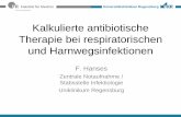 Kalkulierte antibiotische Therapie bei respiratorischen ... · PDF fileZystitis •Klinik: –Symptome auf unteren Harntrakt begrenzt –Dysurie, imperativer Harndrang, Pollakisurie,