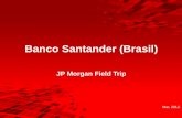 Banco Santander (Brasil) · PDF fileSource:ANFAVEA Top 10 on Vehicles Industry 4 New Car Sales China 12,668 USA 11,535 Japan 3,825 Germany 3,137 Brazil 3,096 India 2,567
