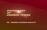 DICTIONARY OF CHURCH TERMS - Copticcopticchurch.net/topics/thecopticchurch/dictionr.pdf · dictionary of church terms 1992 fr. tadros yacoub malaty st. george's coptic orthodox church