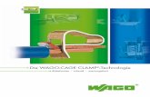 Die WAGO-CAGE CLAMP - · PDF fileDie WAGO-CAGE CLAMP®-Technologie 02 Seit über 30 Jahren sorgt die WAGO-CAGE CLAMP®-Technologie für rüttelsichere und wartungsfreie Klemmverbindungen