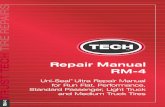 tire rep airs trust tech - Tech Tire Repair · PDF fileTIRE REP AIRS TRUST TECH Repair Manual RM-4 Uni-Seal® Ultra Repair Manual for Run Flat, Performance, Standard Passenger, Light