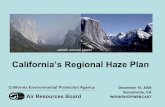 California’s Regional Haze Plan · PDF fileWorkshop Logistics 1. Purpose and Components of Regional Haze Plan 2. Current Visibility: Nature of the Problem 3. California's Progress