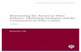 Reinventing the American Wine Industry: Marketing ... Files/17-099_7df59b7d-8e42-414c... · 1 Reinventing the American Wine Industry: Marketing Strategies and the Construction of