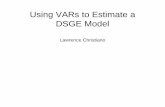 Using VARs to Estimate a DSGE Model - Northwestern …faculty.wcas.northwestern.edu/~lchrist/course/lectureACEL.pdf · Objectives • Describe and motivate key features of standard