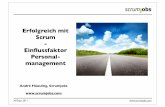 Erfolgreich mit Scrum Einﬂussfaktor Personal-  · PDF fileErfolgreich mit Scrum - Einﬂussfaktor Personal-management André Häusling, Scrumjobs   XPDays 2011