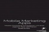 Mobile Marketing Apps -  · PDF fileBeim Mobile Direct Response Marketing soll der Anwender zu einer Reaktion bewegt werden. Hierbei gibt es verschie-dene Möglichkeiten,