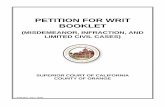 PETITION FOR WRIT BOOKLET - · PDF filepetition for writ booklet (misdemeanor, infraction, and limited civil cases) superior court of california county of orange l-0786 (rev. july