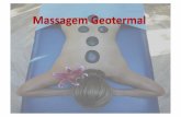 Massagem Geotermal - CCDTCMPportoccd.org/files/73/7317.pdf · Articulações ( artroses, artrites …); ! Aparelho digestivo e respiratório; ! Sistema nervoso; ! Relaxamento físico