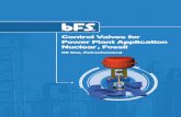 Control Valves for Power Plant Application Nuclear,   Valves for Power Plant Application Nuclear, Fossil Oil Gas, Petrochemical