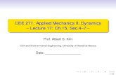 CEE 271: Applied Mechanics II, Dynamics Lecture 17: · PDF fileCEE 271: Applied Mechanics II, Dynamics – Lecture 17: Ch.15, Sec.4–7– Prof. Albert S. Kim Civil and Environmental