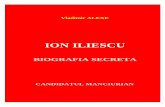 Biografia Secreta Iliescu · PDF file2. ca sa -si "legitimeze" titlurile academice si pe cele de doctor honoris causa, ceausescu si-a falsificat atat diploma de bacalaureat, cat si