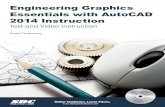 Engineering Graphics Essentials with AutoCAD 2014 · PDF fileEssentials with AutoCAD 2014 Instruction ... AUXILIARY VIEWS ... views are all aligned horizontally and share the same