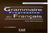 Perfectionnement Grammaire Progressive du Français avec ... · PDF filePerfectionnement Grammaire Progressive du Français avec 600 exercices Maïa Grégoire CLE INItRNA110NAt .com