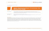 Data Network Best Practices for ShoreTel VoIP Premises... · Data Network Best Practices for ShoreTel VoIP . 2 Application Note ... Refrain from using the core layer-3 switch’s