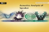 Acoustics Analysis of Speaker - register.ansys.com.cnregister.ansys.com.cn/ansyschina/minisite/201411_em/motordesign... · Acoustics Analysis of ... in the area of acoustics. In this