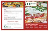 mouthwatering Brick Oven Pizza - Dave's Marketplace RI ... · PDF fileDave’s Specialty Pizzas $15.95 All pizzas are made with our five-cheese pizza blend, in addition to any cheese