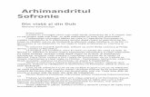 Arhimandritul Sofronie - · PDF fileLumea nu cunoaşte nimic mai nobil decât chemarea de a ﬁ creştin. ... Eu nu cunosc nici un Hristos grec, rus, englez, arab. Hristos, pentru