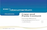 Copy and Paste Content - Pearsoncontentmanagement.pearson.com/.../pdf/DCTM_Copy_and_Paste_C… · 2 Copy and Paste Job Aid Overview Content in a Documentum repository always resides