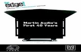 Martin Audio’s First 40 Years - Pro Audio Loudspeakers ... · PDF fileMartin Audio’s First 40 Years the edge ! SPECIAL 40 TH ... on to the column principle — Kelsey’s Pink