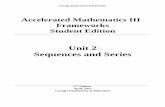 Unit 2 Sequences and Series - Georgia Standards · PDF fileGeorgia Department of Education Accelerated Mathematics III Frameworks Student Edition Unit 2 Sequences and Series 2nd Edition