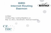 BIRD Internet Routing Daemon - netnod.se Internet... · Portable – Linux, FreeBSD, NetBSD, OpenBSD IPv4/IPv6 support Static routing RIP, RIPv2, RIPng OSPFv2, OSPFv3 BGP (v4 and