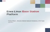 Enea Linux Base Station Platform - 恩智浦半导体 · PDF fileMulti standard Radio Access Networks Next generation Antenna Integrated Radio Unit Source: 4G Americas, ALU, NSN, Ericsson,