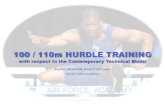 100 / 110m HURDLE TRAINING -  · PDF fileRALPH LINDEMAN, Head Track Coach . US Air Force Academy . 100 / 110m HURDLE TRAINING . with respect to the Contemporary Technical Model