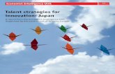 Talent strategies for innovation: Japangraphics.eiu.com/upload/talentstrategiesjapan.pdf · Talent strategies for innovation: Japan is an Economist Intelligence Unit research paper,