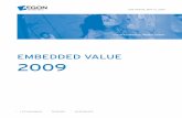 Embedded value report 2009 - Aegon · PDF file5.1 Embedded value life insurance sensitivity ... This report uses the IFRS reporting structure of ... AEGON’s 75% interest in Religare