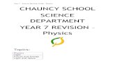 Year 7 - Science Revision Guide - Physics CHAUNCY …chauncyschool.com/wp-content/uploads/2015/05/Physics-Revision... · Year 7 - Science Revision Guide - Physics CHAUNCY SCHOOL SCIENCE