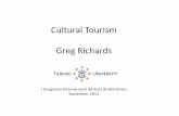 Cultural Tourism Greg Richards - cias/Atividades... · PDF fileRichards and Raymond (2000) Definition of Creative Tourism: “tourism which offers visitors the opportunity to develop