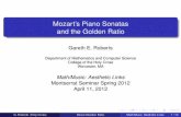 Mozart's Piano Sonatas and the Golden Ratio - Holy Crossmathcs.holycross.edu/~groberts/Courses/Mont2/Handouts/Lectures/... · Mozart’s Piano Sonatas and the Golden Ratio Gareth