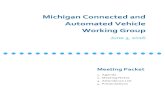 Michigan Connected and Automated Vehicle Working · PDF file12:30 PM Connected Vehicle Virtual Trade ... The Michigan Connected and Automated Vehicle Working ... past Michigan Connected
