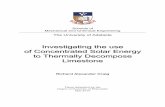 Investigating the use of Concentrated Solar Energy to ... · PDF fileInvestigating the use of Concentrated Solar Energy to Thermally Decompose Limestone ... Splendor Solis