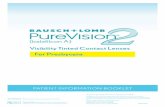 For Presbyopia - Bausch + Lomb Inserts/Vision Care/patient... · 3 WEARING RESTRICTIONS Bausch + Lomb PureVision®2 For Presbyopia (balafilcon A) Visibility Tinted Contact Lenses