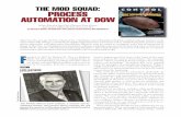 FOR THE PROCESS INDUSTRIES prOCess auTOmaTiOn aT DOw · PDF fileF ounded in 1897 by Herbert H. Dow in Midland, Mich., the Dow Chemical Co. is a global leader in science and technology,