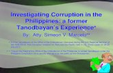 Investigating Corruption in the Philippines: a former ... · PDF fileInvestigating Corruption in the Philippines: ... Sandiganbayan (our anti-graft ... and people’s organizations)