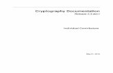 Cryptography Documentation - Read the Docs · PDF fileCryptography Documentation, Release 2.2.dev1 ... decrypt tokens with each key in turn. A cryptography.fernet.InvalidTokenexception