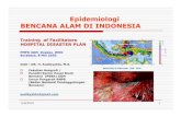 Epidemiologi BENCANA ALAM DI  · PDF fileepidemiologi bencana alam di indonesia ... saat tanggap 5/9/2010 46 darurat pasca bencana. ... rencana aksi pengurangan