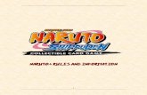 Naruto+ Rules and Information - · PDF fileNaruto+ Rules and Information - 2 - Table of Contents The Cards 3 Disclaimers ... When a ninja would receive damage from this ninja or a