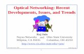 Optical Networking: Recent Developments, Issues, and jain/tutorials/ftp/ Networking: Recent Developments, Issues, and Trends Raj Jain and jain/ ... Siemens/Optisphere TransXpress 80