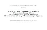 LIVE AT BIRDLAND Featuring the Birdland Big Band …performingarts.ufl.edu/wp-content/uploads/2012/05/UFPA_Birdland... · University of Florida Performing Arts presents LIVE AT BIRDLAND