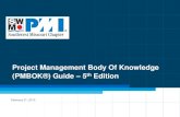 Project Management Body Of Knowledge (PMBOK®) · PDF file2 PMBOK 4th Edition Released in 2008 5 Process Groups 9 Knowledge Areas 42 Processes PMBOK 5th Edition PMBOK 5th Edition Released