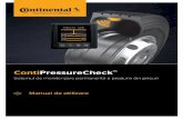 Conti PressureCheck - Continental Tires · PDF file7.3 Comutarea între fereastra autovehiculului ... Dacă nu este garantată o monitorizare tehnică permanentă, exploatatorul trebuie