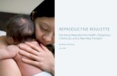 RepRoductive Roulette - Center for American Progress · PDF filethe following slides provide an overview of this problem and spotlight ... Perfluorinated chemicals ... Reproductive