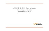 AWS SDK for Java - Cloud Storage â€” AWS  SDK for Java Developer Guide The AWS SDK for Java provides a Java API for AWS infrastructure services. Using the SDK, you