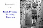 Rock Prodigy Training Program · PDF fileOverview • Introduction • The Case for Training • Training vs. Skill Development • Periodization Overview • Training Phases • The
